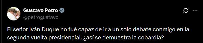 Publicación de Gustavo Petro en la red social X en la que cuestiona a Iván Duque por no haber asistido a debates durante la segunda vuelta presidencial de 2018 - crédito Gustavo Petro/X