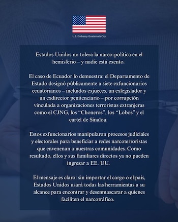 La Embajada de Estados Unidos en Guatemala advirtió que Washington no tolerará la narcopolítica en el hemisferio ante las elecciones generales de 2027.