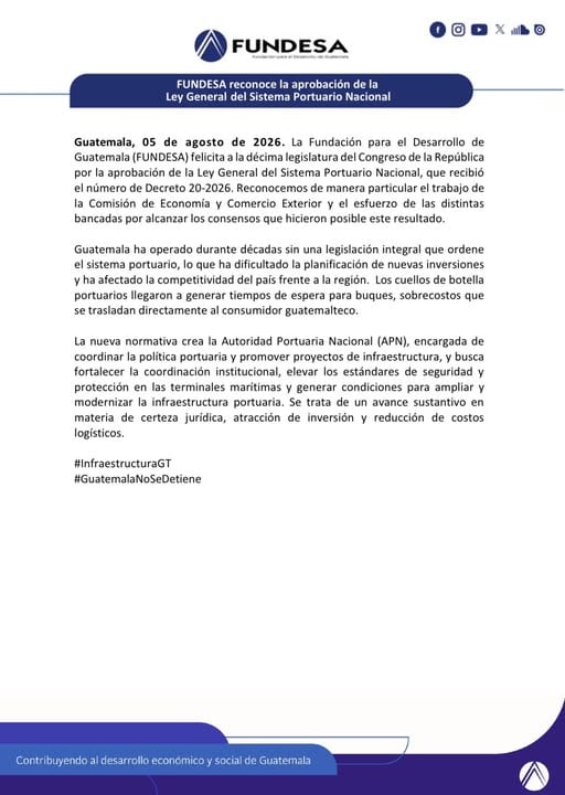Un comunicado oficial de FUNDESA de Guatemala, fechado el 5 de agosto de 2026, anuncia la aprobación de la Ley General del Sistema Portuario Nacional, que establece la Autoridad Portuaria Nacional. (Fundesa)