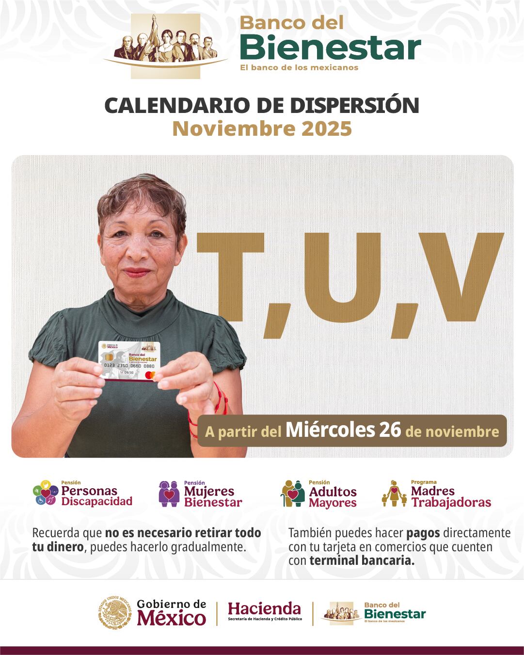 La Pensión del Bienestar avanza en su última dispersión del bimestre noviembre-diciembre 2025; este 26 de noviembre reciben su apoyo los beneficiarios programados en la recta final del calendario oficial