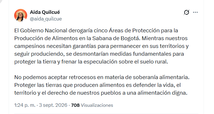 La congresista y excandidata vicepresidencial Aida Quilcué rechazó la posible derogatoria de cinco Áreas de Protección para la Producción de Alimentos en la Sabana de Bogotá - crédito @aida_quilcue/X