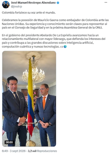 José Manuel Restrepo destacó el rol de Mauricio Gaona en la nueva agenda multilateral de Colombia - crédito @jrestrp/X