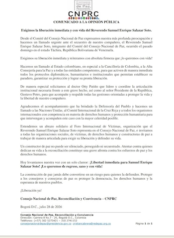 El comunicado por parte del Consejo Nacional de Paz, Reconciliación y Convivencia se emitió el martes 28 de julio, pero el secuestro de Salazar Soto se reportó el domingo 26 de julio de 2026 - crédito @ComisionadoPaz/X