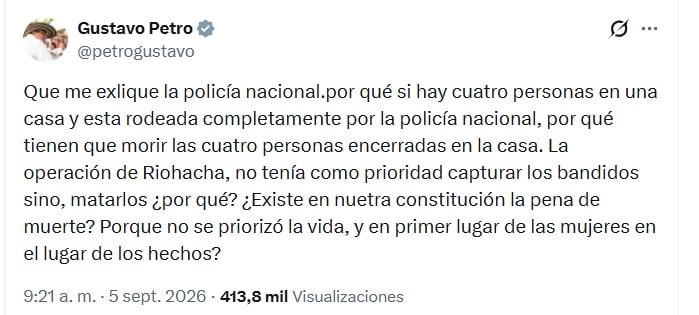 Petro compartió sus reparos vía X frente al operativo ordenado por De la Espriella y ejecutado por la Policía Nacional la madrugada del viernes 4 de septiembre en Riohacha - crédito @petrogustavo/X
