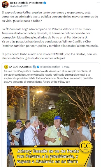 Cuenta de seguidores de Abelardo de la Espriella cuestionó apoyo de Álvaro Uribe a Paloma Valencia y denunció alianzas tradicionales - crédito @AbelardoPTE/X