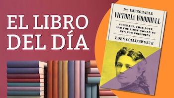 "La improbable Victoria Woodhull: Sufragio,