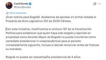 La iniciativa impediría que un exalcalde mayor de Bogotá aspire a la Presidencia o Vicepresidencia en la elección inmediata siguiente a su mandato - @CarolBordaA/X