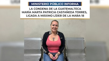 Tribunal condena a la guatemalteca María Marta Patricia Castañeda Torres, ligada al máximo líder de la Mara-18