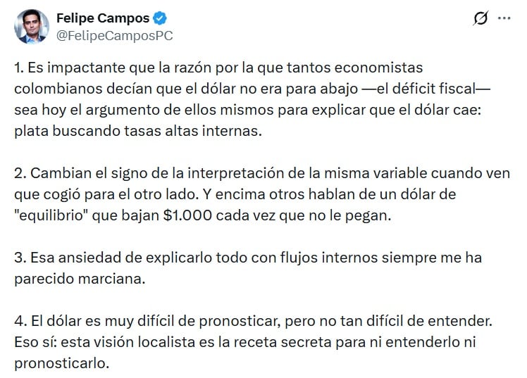 Felipe Campos, economista, afirmó que el dólar es muy difícil de pronosticar, pero no tan difícil de entender - crédito @FelipeCamposPC/X