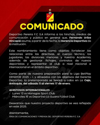 El 'Grande Matecaña' hizo de forma oficial a Fernando Uribe como su gerente deportivo y también anunció los partidos que tendrá en la pre-temporada 2025 - crédito Jefatura de prensa del Deportivo Pereira