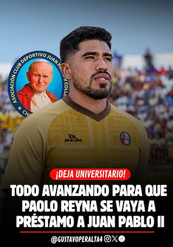Juan Pablo II está cerca de concretar el préstamo de Paolo Reyna. Crédito: X Gustavo Peralta.