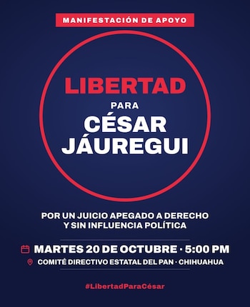 La convocatoria invita a militantes, simpatizantes y ciudadanos a reunirse este martes a las 17:00 horas frente a la sede estatal del PAN en Chihuahua, bajo la consigna “¡Liberen a Jáuregui!”. (Crédito: redes sociales)