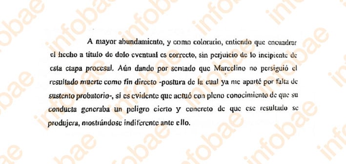 El magistrado descartó que hubiera una intención directa de matar, pero sostuvo que el acusado debió representarse esa posibilidad