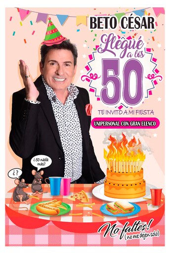 Beto César festeja sus 50