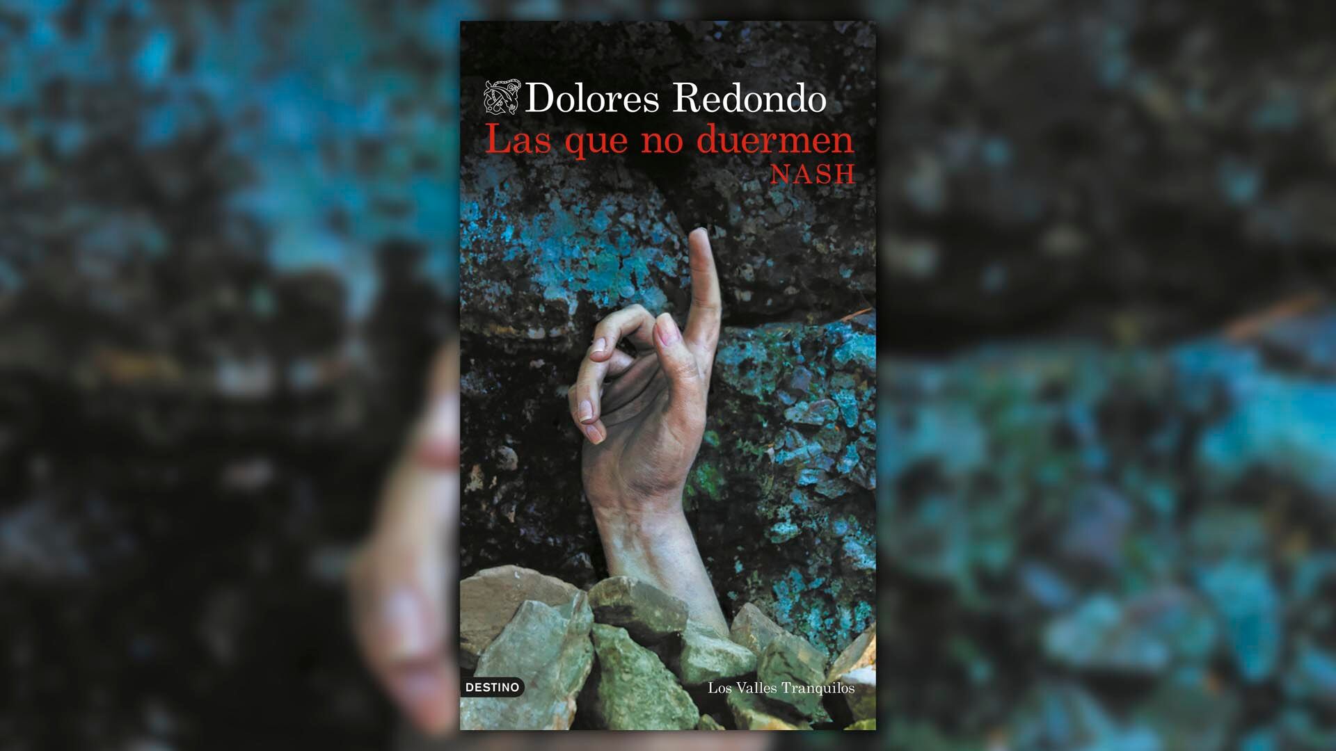 ‘Las que no duermen Nash’, de Dolores Redondo (Destino)