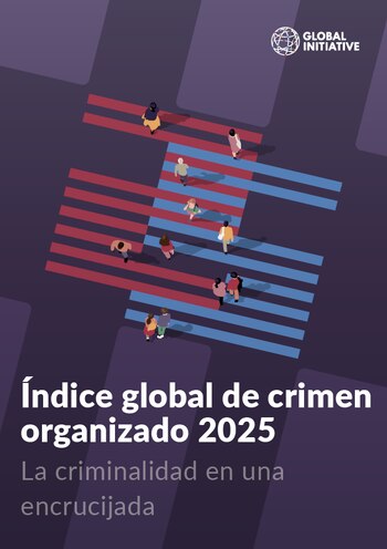 El Índice Global de Crimen Organizado 2025 evalúa a 193 países a través de tres dimensiones: mercados criminales, actores criminales y resiliencia institucional.