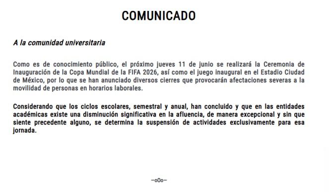 La medida aplica exclusivamente a actividades presenciales del jueves 11 de junio y la universidad advirtió que no sienta precedente, en un intento por blindar la decisión ante futuros eventos de escala similar.(www.dgcs.unam.mx/)