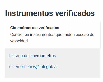 Ante cualquier duda, el Instituto Nacional de Tecnología Industrial (INTI) puso a disposición este mail: cinemometros@inti.gob.ar