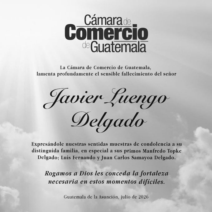 La Cámara de Comercio de Guatemala fue una de las instancias privadas que manifestaron su dolor, luego del accidente de la aeronave TG-PIP, donde viajaban dos empresarios.