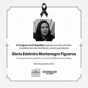 Gloria Montenegro: Congreso expresa condolencias