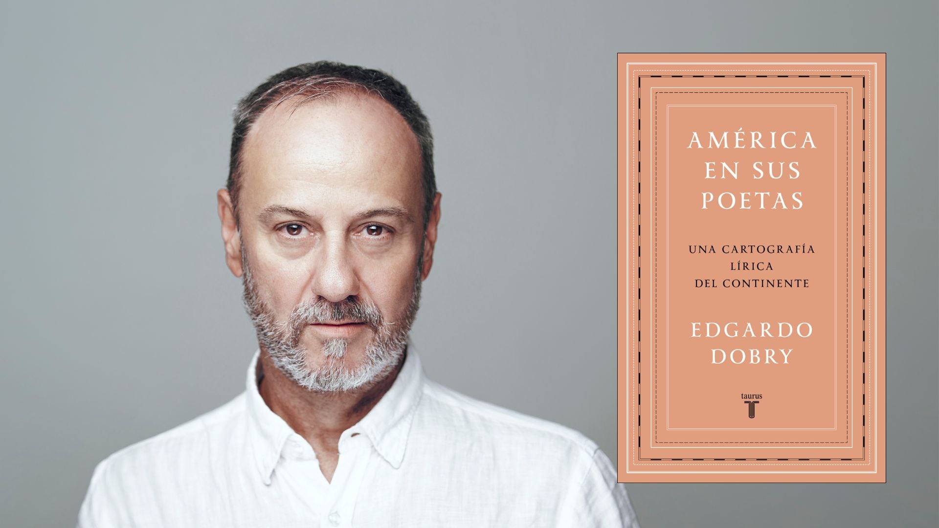 Edgardo Dobry, autor de 'América en sus poetas'. (Taurus)