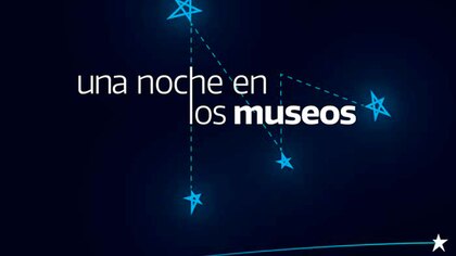Llega una nueva edición de “Una Noche en los Museos”, en toda la Provincia de Buenos Aires 