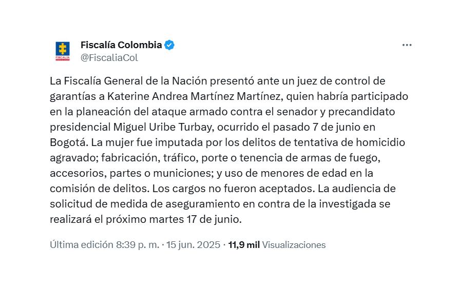 Trino de la Fiscalía sobre la imputación de cargos a la mujer involucrada en el atentado contra Miguel Uribe. (Crédito: @FiscaliaCol / X)