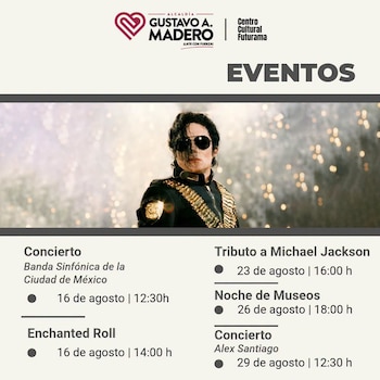 Cartel de eventos con logos de Gustavo A. Madero y Centro Cultural Futurama. Foto de Michael Jackson con gafas. Listado de cinco actividades culturales con fechas en agosto