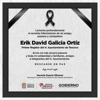 El secretario Horacio Duarte compartió una esquela para reiterar condolencias por la muerte de Erik Galicia | Crédito: X / @horacioduarteo