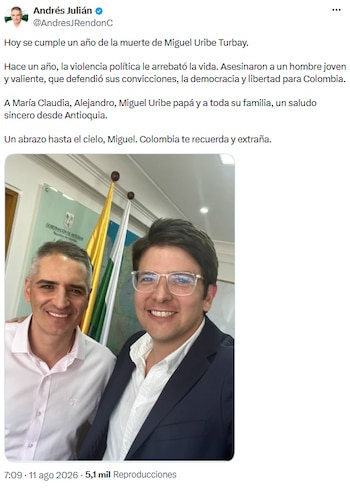 Andrés Julián Rendón destaca el legado de Miguel Uribe Turbay a un año de su asesinato - crédito @AndresJRendonC/X