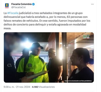 Mediante redes sociales, indicó la Fiscalía, la banda captaba a sus víctimas, que caían debido a los bajos precios que se veían en las ofertas de los remates de los vehículos - crédito @FiscaliaCol/X