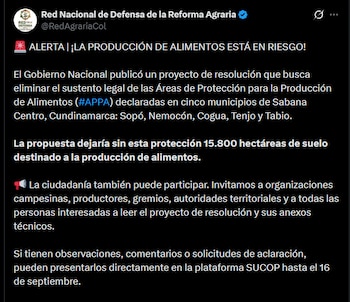 La Red Nacional de Defensa de la Reforma Agraria advirtió que la medida pone en riesgo la producción de alimentos y convocó a presentar observaciones hasta el 16 de septiembre en Sucop - crédito @RedAgrariaCol/X