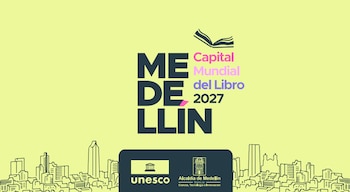 En marzo de 2026, la Unesco designó a Medellín como Capital Mundial del Libro 2027