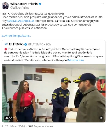 Wilson Ruiz pidió acelerar las investigaciones por presuntas irregularidades en San Andrés - crédito @WilsonRuizO/X