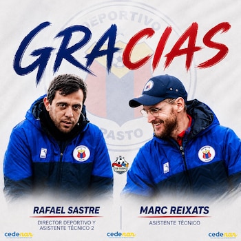 El anuncio oficial de que Marc Reixats (Asistente Técnico) y Rafael Sastre (Director Deportivo y Asistente Técnico) no continuarán vinculados al Deportivo Pasto, por motivos personales - crédito Deportivo Pasto