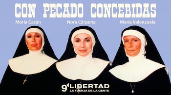 Tres mujeres con hábito de monja negro y blanco, sobre fondo celeste. Título "CON PECADO CONCEBIDAS", Moria Casán, Nora Cárpena, María Valenzuela, y logo.