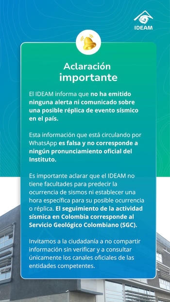 El IDEAM señaló que no existe un mecanismo científico capaz de anticipar con precisión cuándo ocurrirán sismos o réplicas sísmicas.