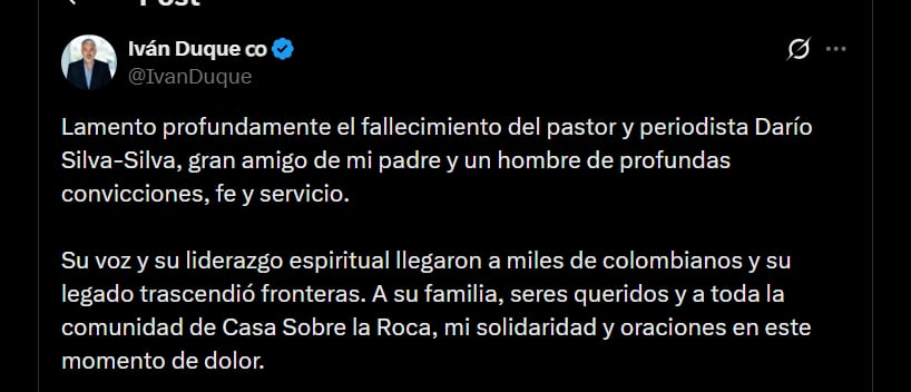 Iván Duque afirmó que Darío Silva-Silva fue un gran amigo de su padre y lo describió como un hombre de “profundas convicciones, fe y servicio” - crédito @IvanDuque/X
