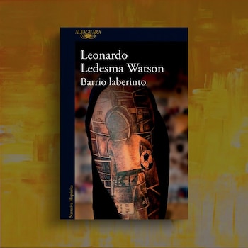 Barrio laberinto, de Leonardo Ledesma