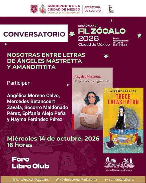 Un cartel de la Secretaría de Cultura de Ciudad de México anuncia el conversatorio sobre obras de Ángeles Mastretta y Amandititita en el Foro Libro Club de la FIL Zócalo 2026. (FIL Zócalo/Secretaría de Cultura)