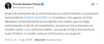 Ernesto Samper confirmó en X que no estará invitado a la posesión en Cali y dijo que prefiere ir al Petronio - crédito @ernestosamperp/X