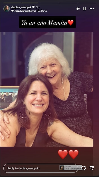 Nancy Dupláa acompañó las historias por la muerte de su madre con la canción “De Parto”, de Joan Manuel Serrat, y el mensaje “Ya un año, mamita”