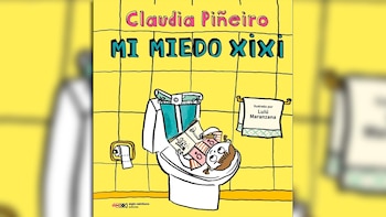 Portada del libro "Mi Miedo Xixí" de Claudia Piñeiro. Un niño ilustrado lee dentro de un inodoro en un baño con azulejos amarillos, papel higiénico y una toalla
