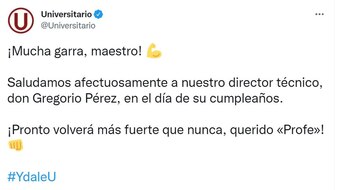 Universitario saludó a Gregorio Pérez