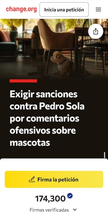 Pantalla de teléfono con la página de Change.org. Muestra una petición contra Pedro Sola, un perro bajo una silla y 174.300 firmas verificadas
