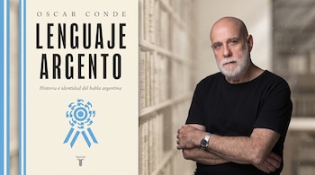 Portada del libro Lenguaje argento a la izquierda y retrato de Oscar Conde con barba blanca y brazos cruzados a la derecha.