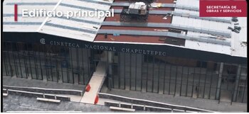 La Cineteca Nacional Chapultepec será