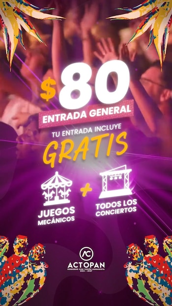 Póster morado con personas y elementos gráficos. Muestra el precio de 80 pesos por una entrada general que incluye juegos mecánicos y conciertos. Logo de Actopan al pie