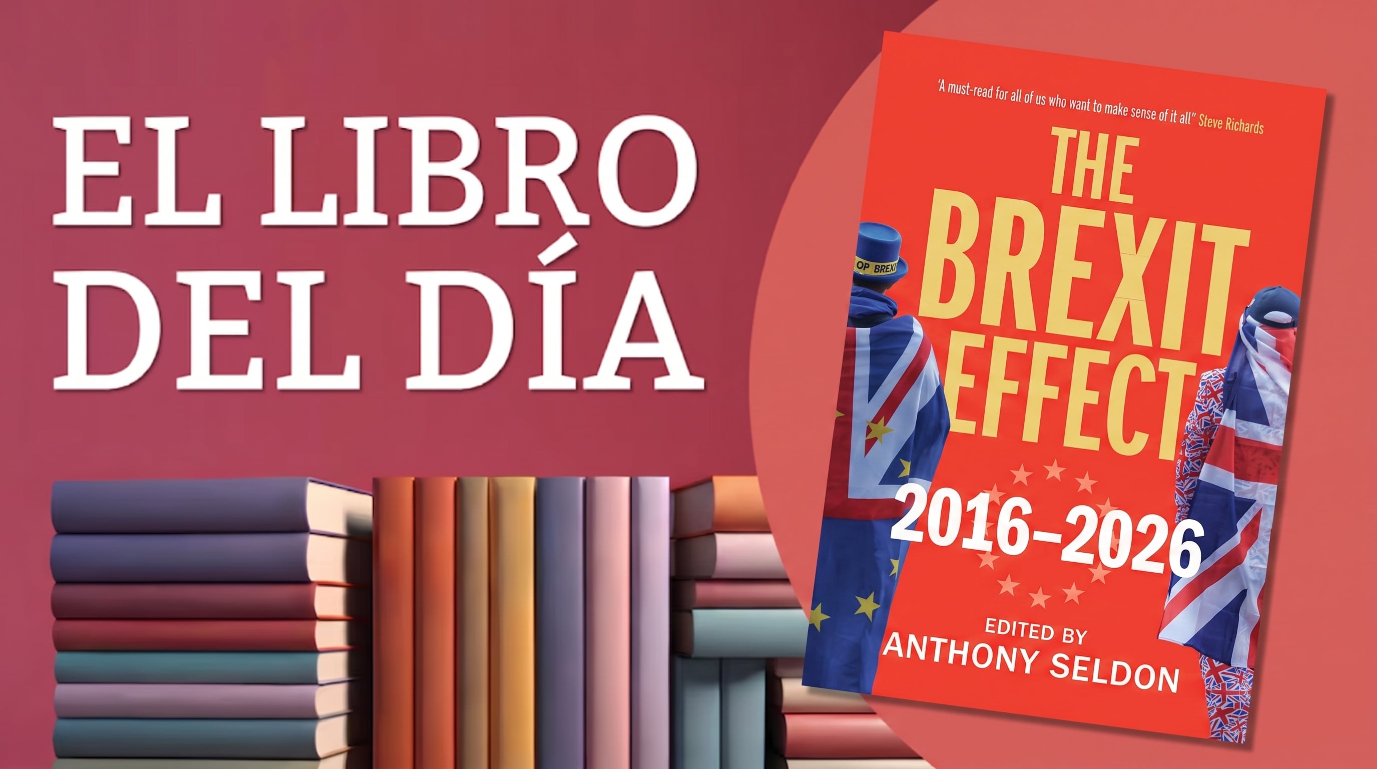 ¿Qué fue del nacionalismo inglés?: causas y consecuencias del Brexit, a diez años de la separación de Europa