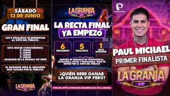 Tres gráficos promocionales para "La Granja VIP". El primero anuncia la Gran Final, el segundo detalla la recta final, y el tercero muestra a Paul Michael como primer finalista